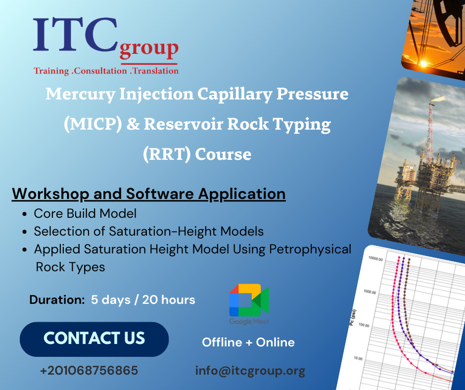 Mercury Injection Capillary Pressure (MICP) & Reservoir RockTyping (RRT) Course