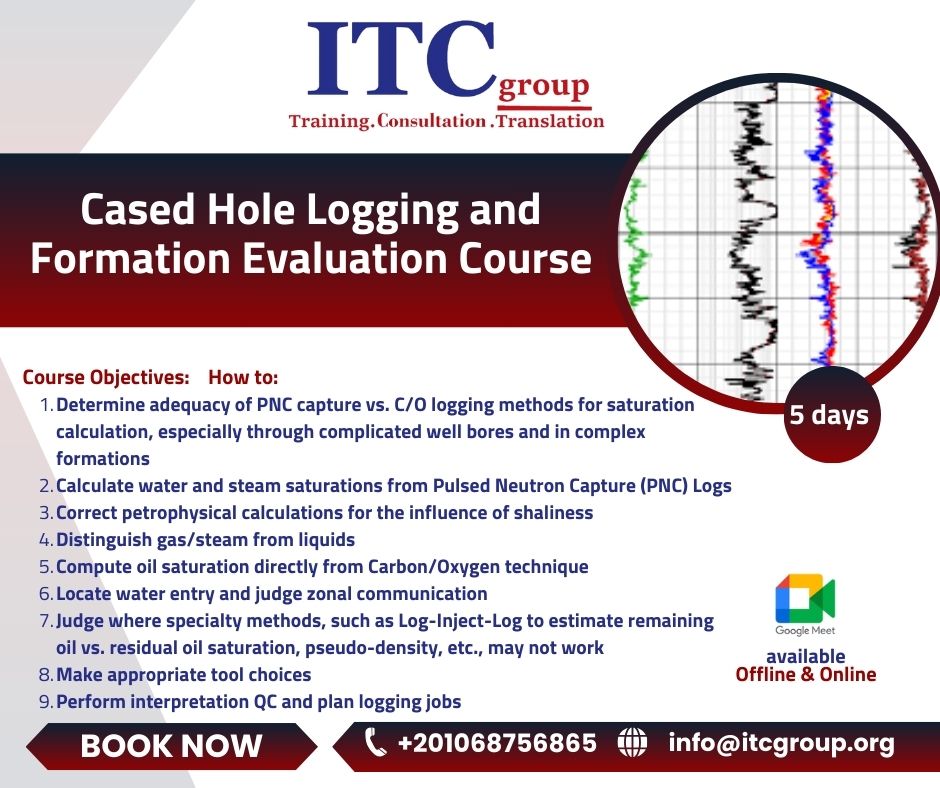 Cased Hole Logging and Formation Evaluation Course